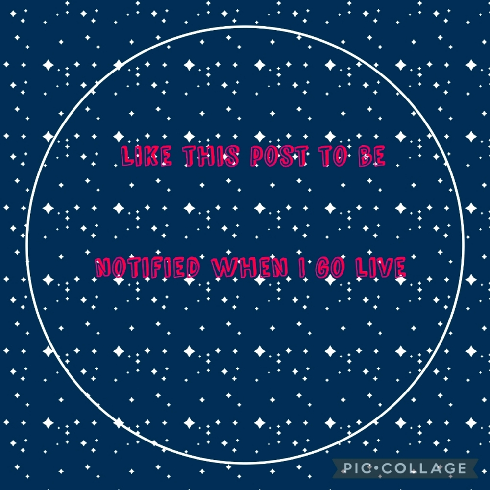 Like this post to be notified when I go Live